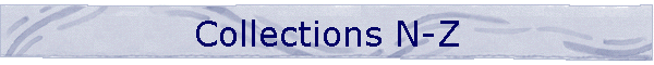 Collections N-Z